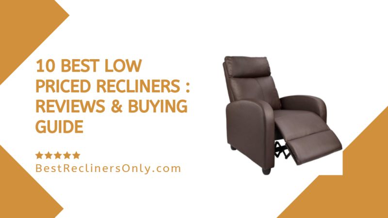 Best Low Priced Recliners