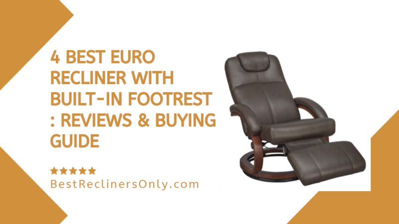 Euro Recliner With Built-In Footrest