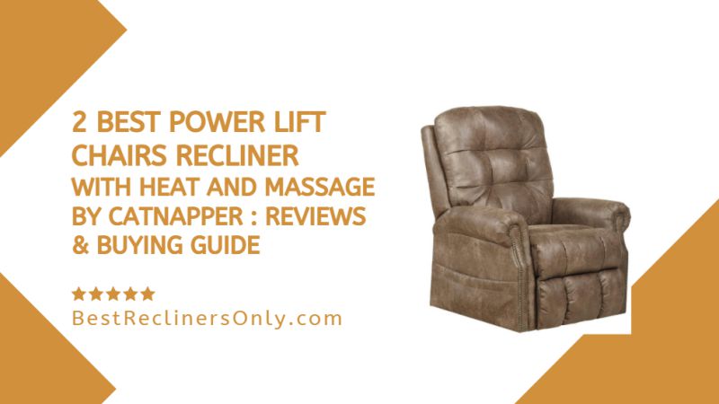 Power Lift Chairs Recliner With Heat And Massage By Catnapper