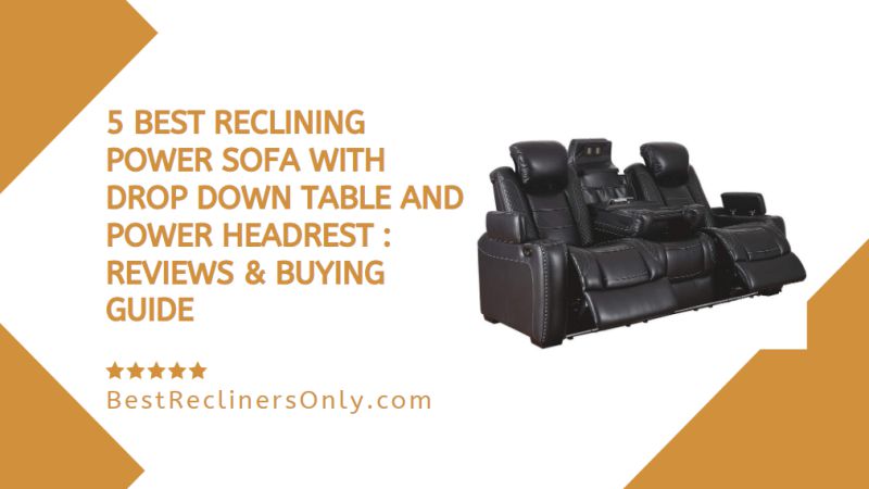 Reclining Power Sofa With Drop Down Table And Power Headrest